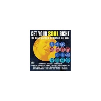 Get Your Soul Right - Gospel Quartets