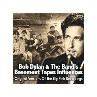 Basement Tapes Influences