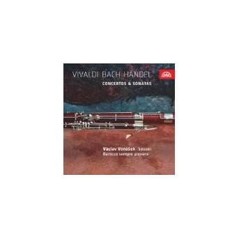 Fagottkonzerte & Sonaten - Vivaldi Bach Händel