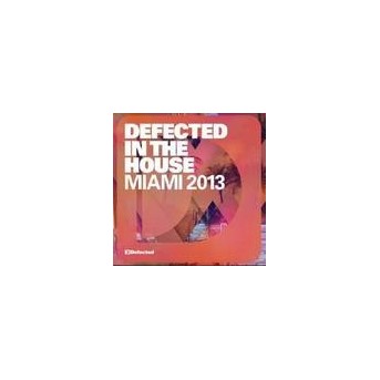 Defected In The House Miami Vol. 13