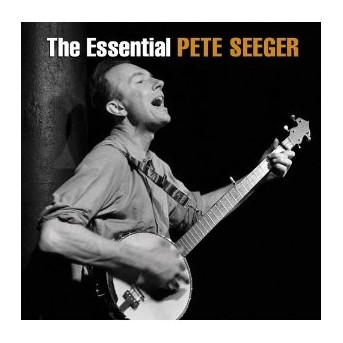 Essential - Best Of Pete Seeger