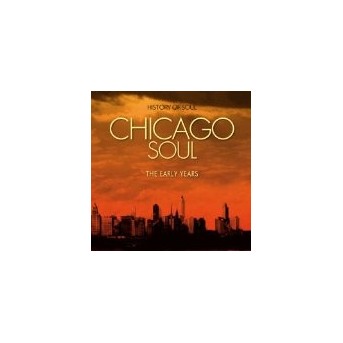 Chicago Soul (The Early Years)