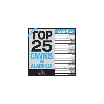 Top 25 Cantos De Alabanza 2013
