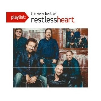 Playlist: The Very Best Of Restless Heart