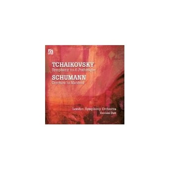 Sinfonie 6/Manfred Sinfonie - Peter Iljitsch Tschaikowsky und Robert Schumann