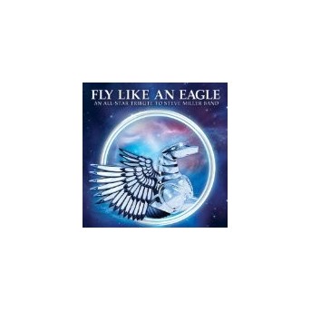 Fly Like An Eagle- Steve Miller Trilogy