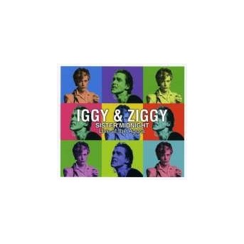 Iggy & Ziggy: Sister Midnight - Live