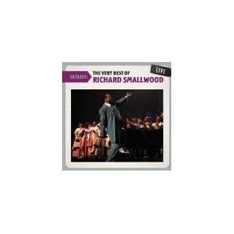Setlist: The Very Best Of Richard Smallwood Live