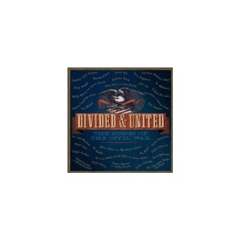 Divided & United: The Song Of The Civil War - 2CD
