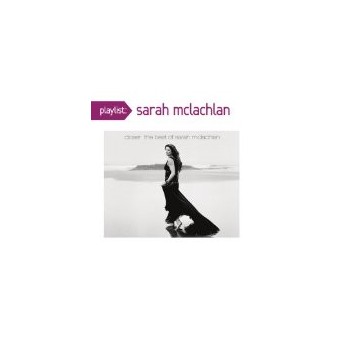Playlist: Very Best Of Sarah McLachlan