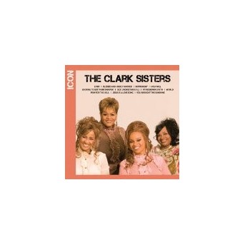 Icon - Best Of Clark Sisters