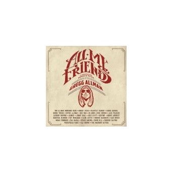 To All My Friends: Celebrating The Songs And Voice Of Gregg Allman - 2 CD