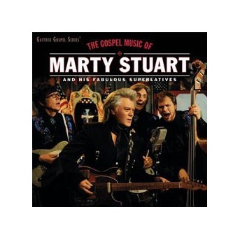 Gospel Music Of Marty Stuart
