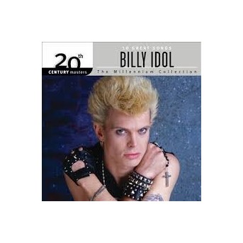 Billy Idol  Millennium Collection: 20th Century Masters - Best Of Billy Idol