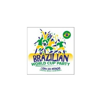 Brazilian World Cup Party - 2CD