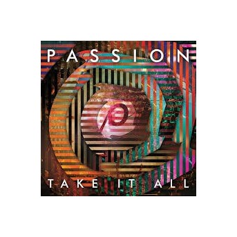 Passion: Take It All - Live - CD & DVD