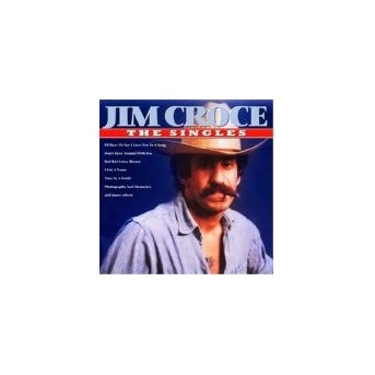 Singles - Best Of Jim Croce