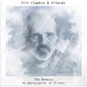 Eric Clapton & Friends - The Breeze: An Appreciation Of J.J. Cale - LP/Vinyl