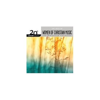 Best Of Women Of Christian Music - 20th Century Masters - The Millennium Collection