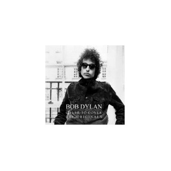 Bob Dylan Cover To Cover - The Originals - 4CD