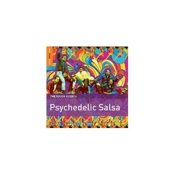 Rough Guide To Psychodelic Salsa
