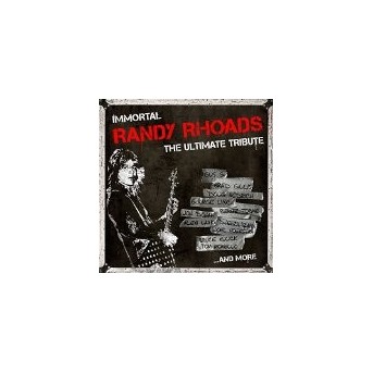 Immortal Randy Rhoads - The Ultimate Tribute - 2CD