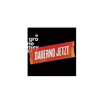 Dauernd Jetzt - Extended (CD & DVD & BluRay)