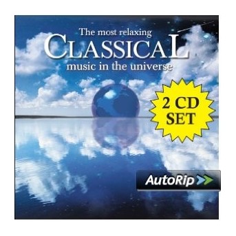 Most Relaxing Classical Music In The Universe - 2CD