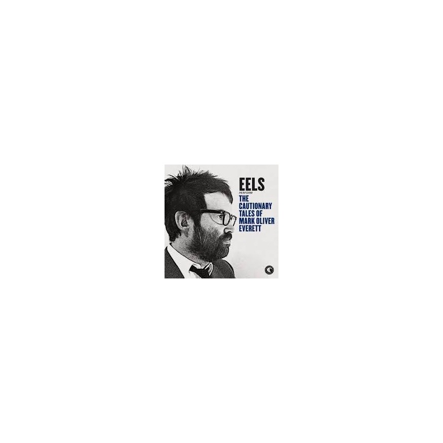 The Cautionary Tales Of Mark Oliver Everett