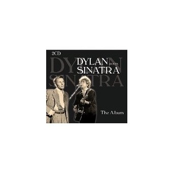 Dylan Meets Sinatra - 2CD