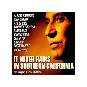 It Never Rains In Southern California (The Songs Of Albert Hammond)