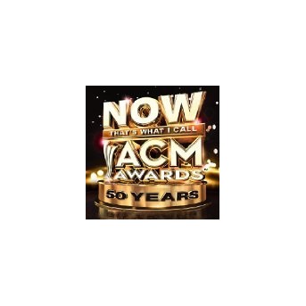Now That's What I Call Acm Awards: 50th Anniversary - 2CD