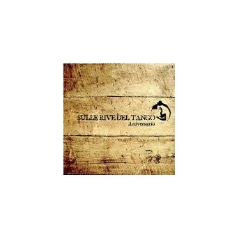 Sulle Rive Del Tango-Anniversario - 2CD