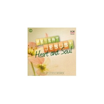 Feiert Jesus! Heart & Soul - 2CD