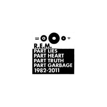 Part Lies - 1982-2011 - Best Of R.E.M.