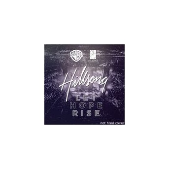 Let Hope Rise- The Hillsong Movie (Live 2014 Original Motion Picture Soundtrack) - By: Hillsong UNITED