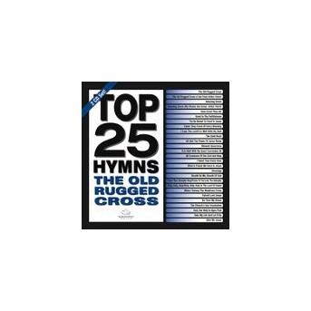 Top 25 Hymns - The Old Rugged Cross - 2CD