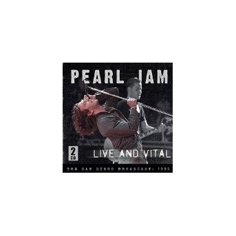 Live & Vital - The San Diego Broadcast 1995 - 2CD