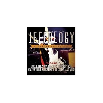 Jeffology - A Guitar Chronicle - Tribute To Jeff Beck