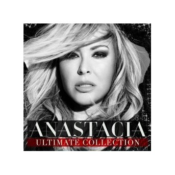 Ultimate Collection - Best Of Anastacia