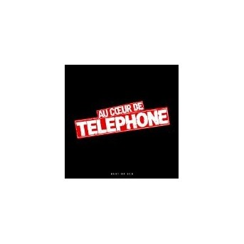 A Coeur De Telephone - Best Of Telephone - 2CD