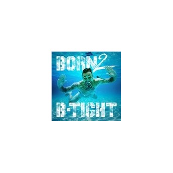 Born 2 B-Tight
