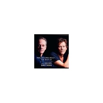 Philadelphia Road - The Best Of The Bacon Brothers