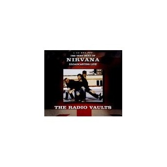 Radio Vaults-Best Of Nirvana Broadcasting Live - 4CD
