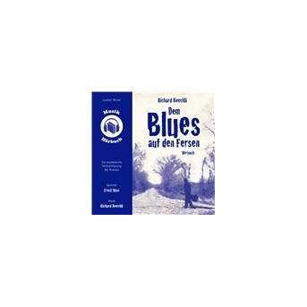 Dem Blues Auf Den Fersen - Musik-Hörbuch