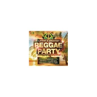 Reggae Party - Latest & Greatest - 3CD