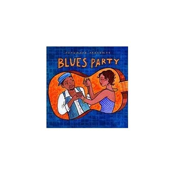 Putumayo Presents Blues Party