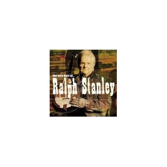 Very Best Of Ralph Stanley