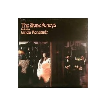 Stone Poneys Featuring Linda Ronstadt