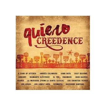 Quiero Creedence - Latin Tribute To Creedence Clearwater Revival